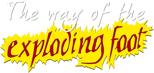 Way of the Exploding Foot, The — wheel (WOR)
