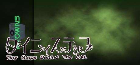 CAL Gaiden - Tiny Step - Tiny Steps Behind the CAL — steamgrid