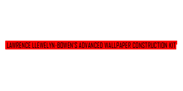 Lawrence Llewelyn-Bowen's Advanced Wallpaper Construction Kit — wheel-hd (SS)