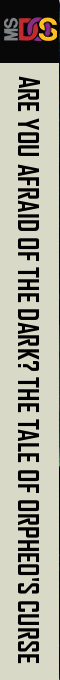 Are You Afraid Of The Dark - The Tale Of Orpheo's Curse — box-2D-side (US)