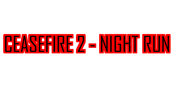 Ceasefire 2 - Night Run — wheel-hd (SS)