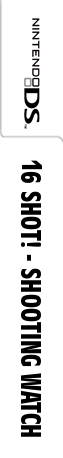 16 Shot! - Shooting Watch — box-2D-side (WOR)