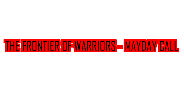 The Frontier of Warriors - Mayday Call — wheel-hd (SS)