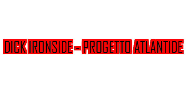 Dick Ironside - Progetto Atlantide — wheel-hd (SS)