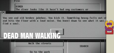 Dead Man Walking — steamgrid