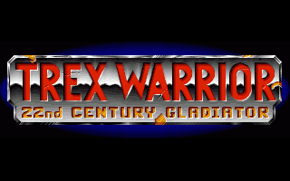 Trex Warrior - 22nd Century Gladiator — sstitle (WOR)