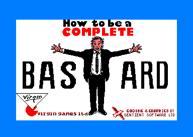 How To Be A Complete Bastard — sstitle (EU)