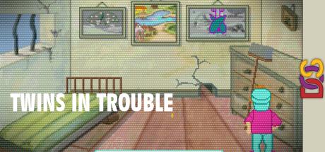 Twins in Trouble — steamgrid