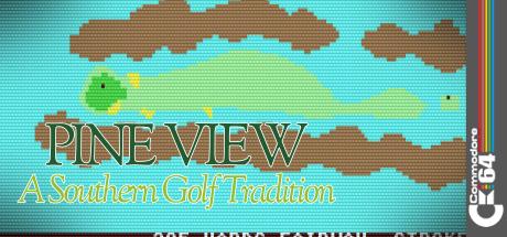 Play Golf : Pineview Southern Golf Tradition — steamgrid