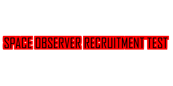Space Observer Recruitment Test — wheel-hd (SS)