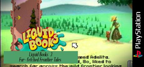 Liquid Books Adventure 3 - Far-Fetched Frontier Tales — steamgrid