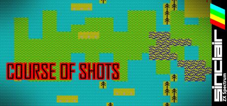Course of Shots — steamgrid