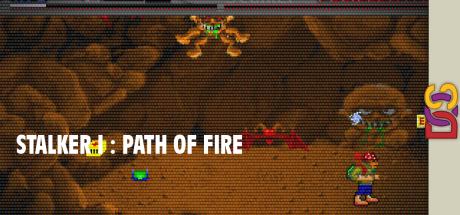 Stalker I : Path Of Fire — steamgrid