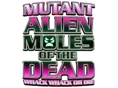 Mutant Alien Moles of the Dead — wheel (WOR)