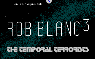 Rob Blanc III : The Temporal Terrorists box art