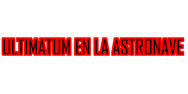Ultimatum En La Astronave — wheel-hd (SS)
