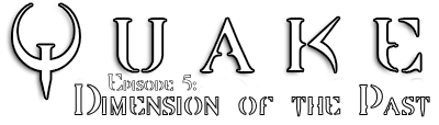 Quake - Episode 5 - Dimensions of the Past — wheel (WOR)