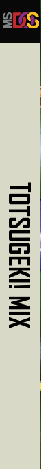 Totsugeki! Mix — box-2D-side (JP)