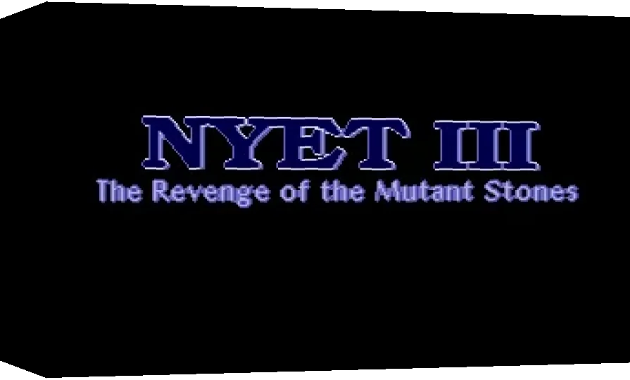 Nyet III : The Revenge Of The Mutant Stones — box-3D (WOR)