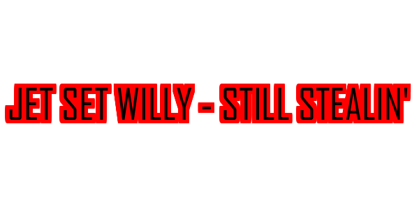 Jet Set Willy - Still Stealin' — wheel-hd (SS)