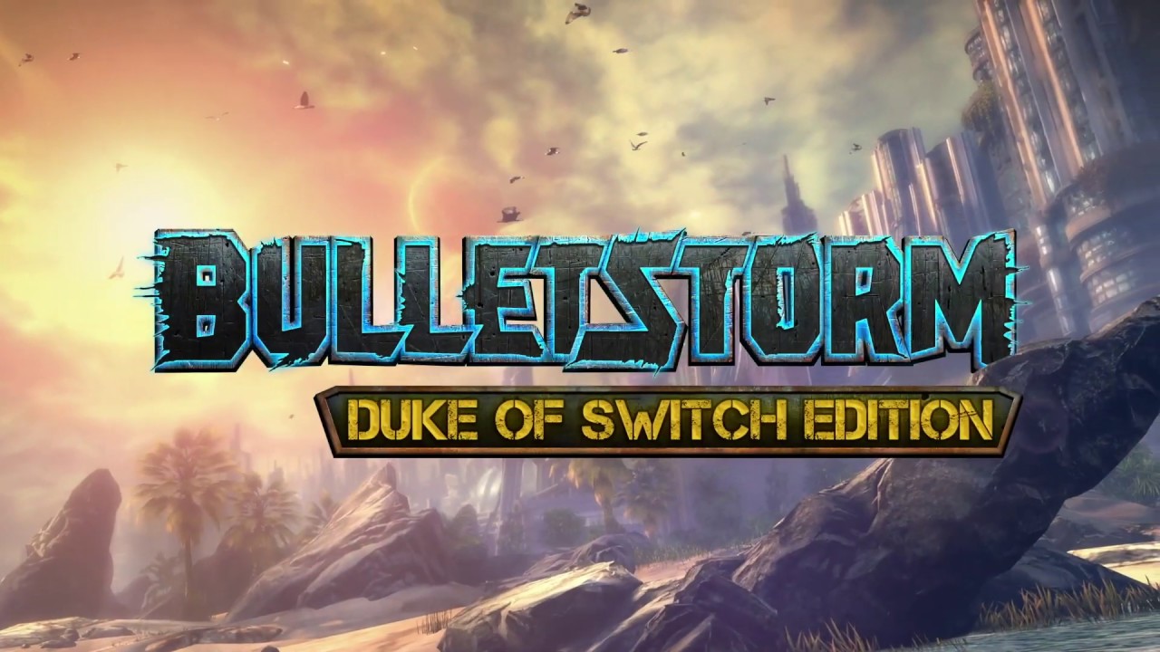 Bulletstorm : Duke of Switch Edition — sstitle (WOR)