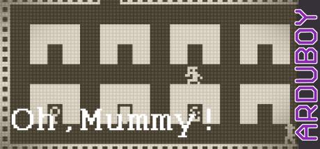 Oh Mummy — steamgrid