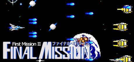 First Mission 2 Final Mission — steamgrid