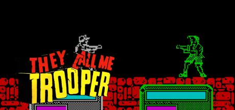 They Call Me Trooper — steamgrid