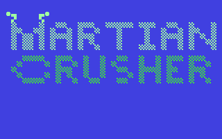 Martian Crusher — sstitle (WOR)