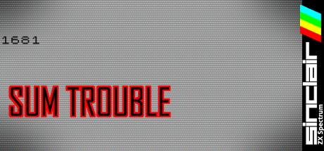 Sum Trouble — steamgrid