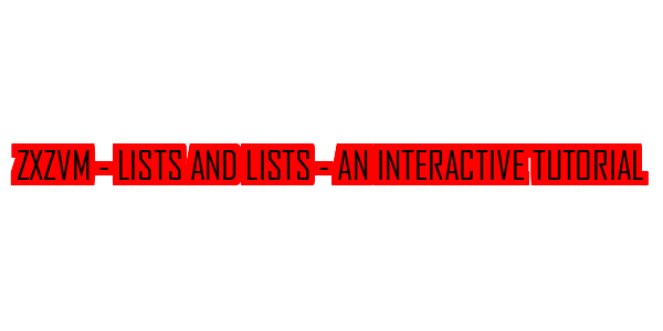 ZxZvm - Lists and Lists - An Interactive Tutorial — wheel-hd (SS)