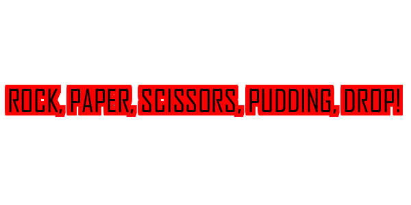 Rock, Paper, Scissors, Pudding, Drop! — wheel-hd (SS)