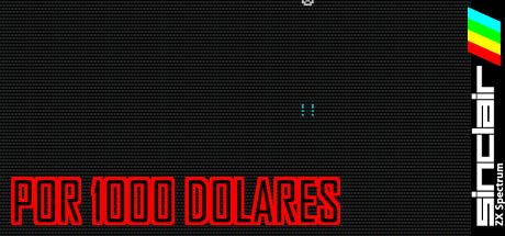 Por 1000 Dólares — steamgrid