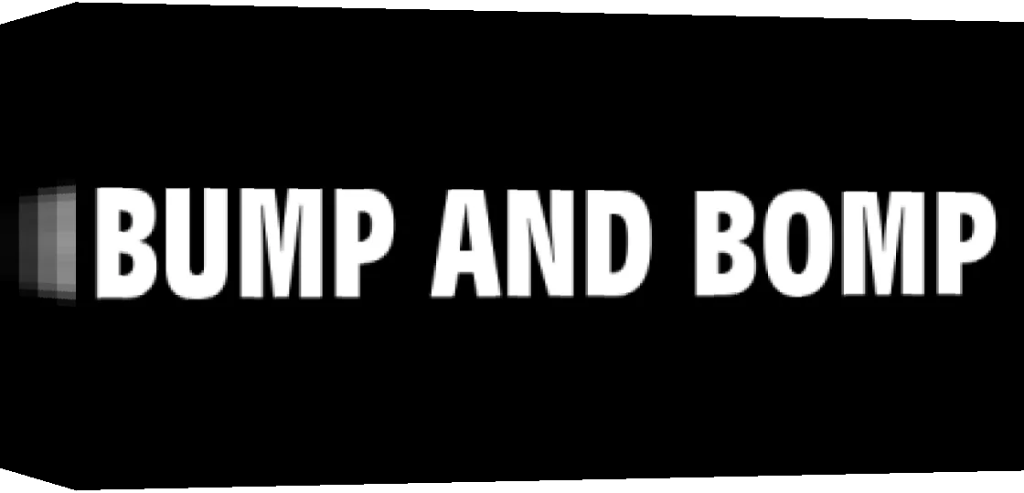 Bump and Bomp — box-3D (WOR)
