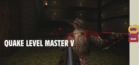Quake Level Master V — steamgrid