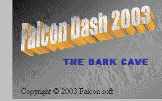 Falcon Dash 2003 : The Dark Cave — sstitle (WOR)