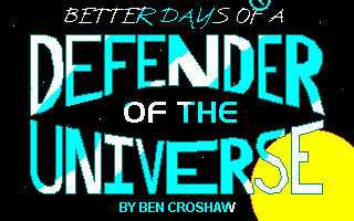 Rob Blanc I : Better Days of a Defender of the Universe box art