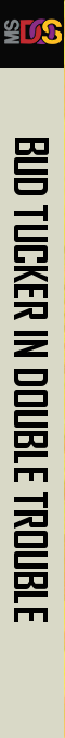Bud Tucker In Double Trouble — box-2D-side (EU)