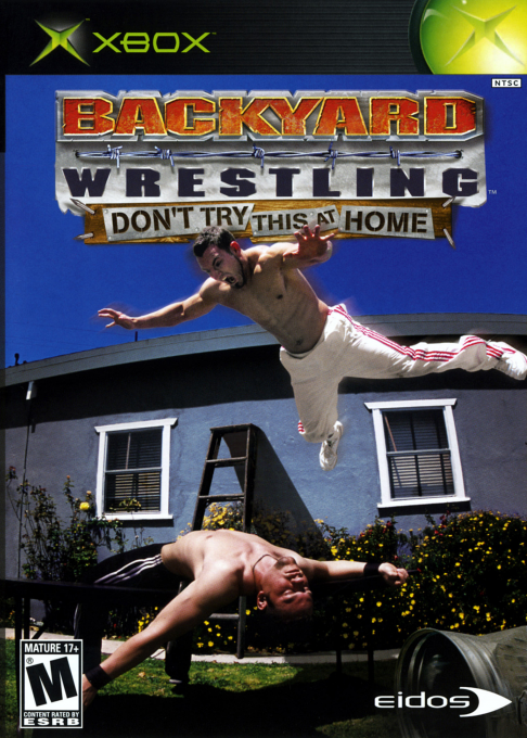 Backyard Wrestling - Don't Try This at Home box art