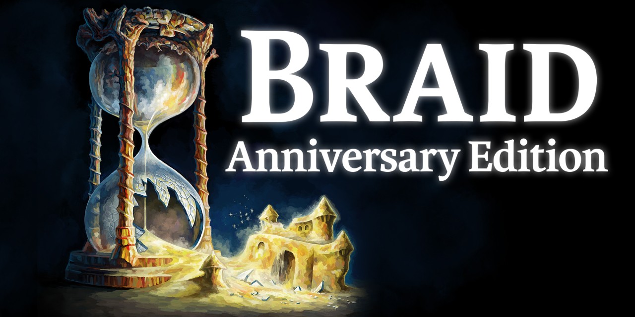Braid, Anniversary Edition — sstitle (WOR)
