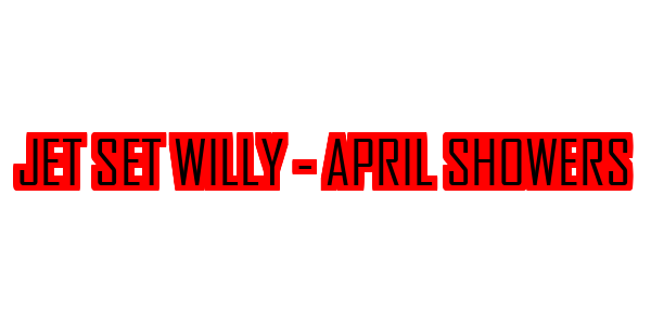 Jet Set Willy - April Showers — wheel-hd (SS)