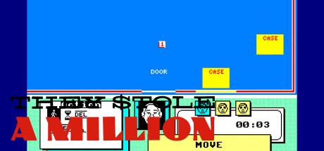 They Stole A Million — steamgrid