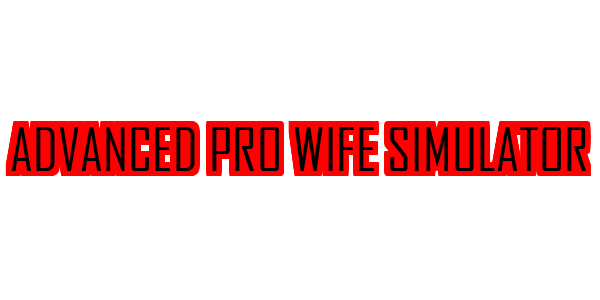Advanced Pro Wife Simulator — wheel-hd (SS)