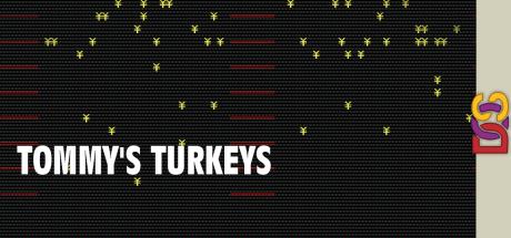 Tommy's Turkeys — steamgrid