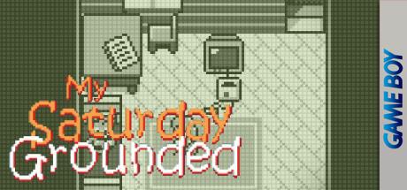 My Saturday Grounded — steamgrid
