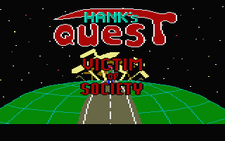 Hank's Quest - Victim Of Society — sstitle (WOR)