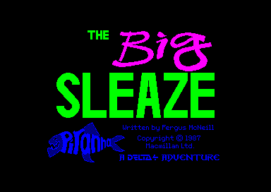 Big Sleaze, The — sstitle (EU)