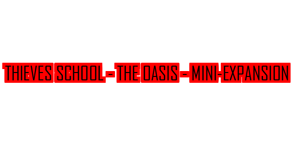 Thieves School - The Oasis - Mini-expansion — wheel-hd (SS)