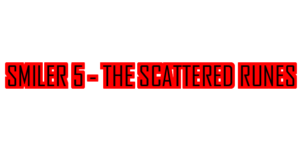 Smiler 5 - The Scattered Runes — wheel-hd (SS)