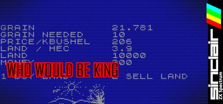 Who Would Be King — steamgrid